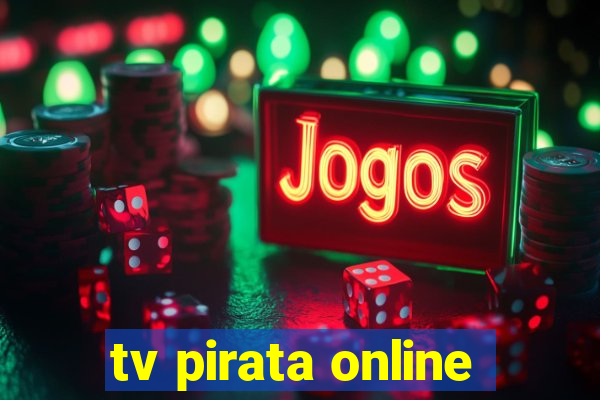 tv pirata online